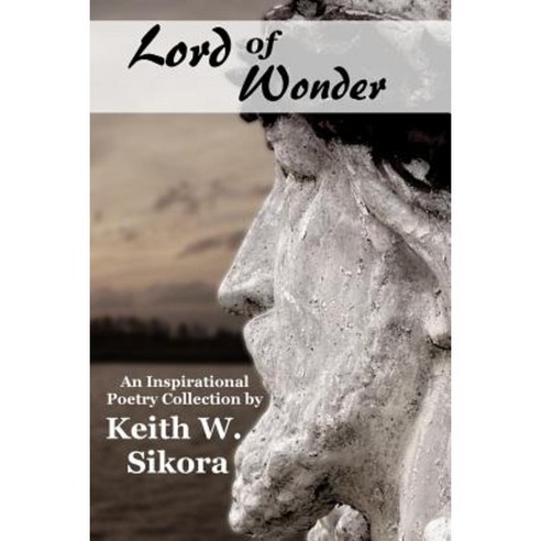 Lord of Wonder Paperback, Createspace Independent Publishing Platform