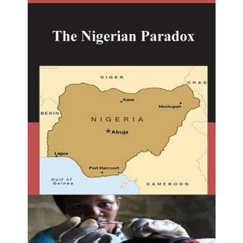 The Nigerian Paradox Paperback, Createspace Independent Publishing Platform