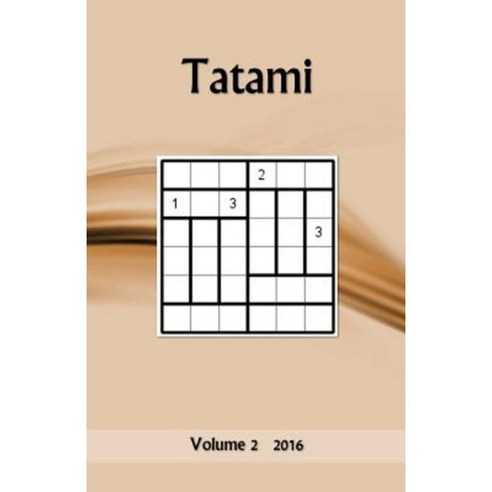 Tatami: Volume 2 2016 Paperback, Createspace Independent Publishing Platform