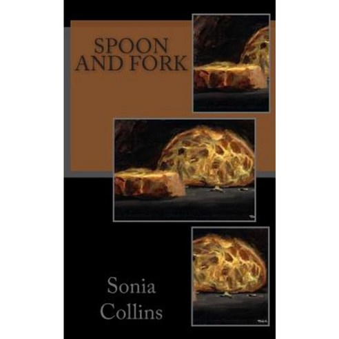Spoon and Fork Paperback, Createspace Independent Publishing Platform