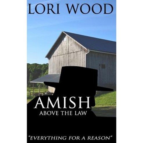Amish Above the Law Paperback, Createspace Independent Publishing Platform