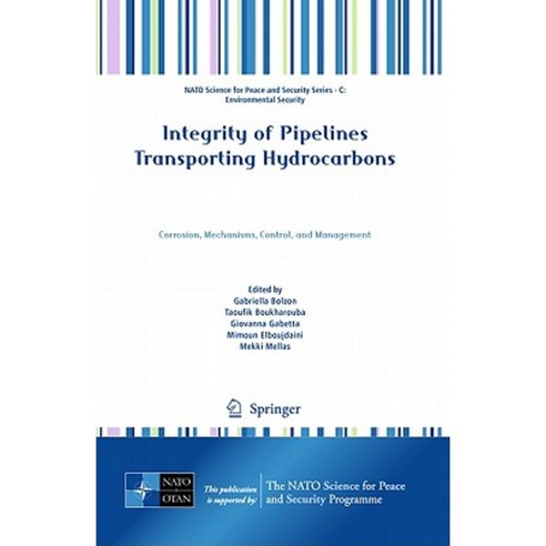 Integrity of Pipelines Transporting Hydrocarbons: Corrosion Mechanisms Control and Management Hardcover, Springer