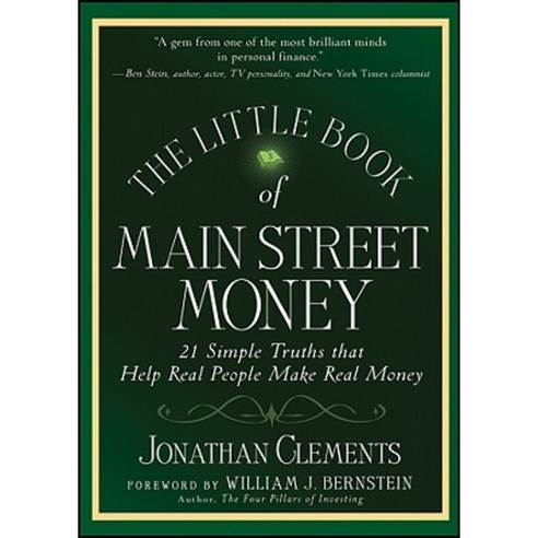 The Little Book of Main Street Money: 21 Simple Truths That Help Real People Make Real Money Hardcover, Wiley