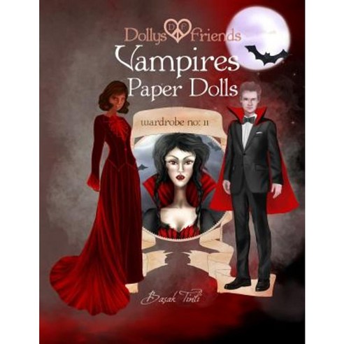 Dollys and Friends Vampires Paper Dolls: Wardrobe No: 11 Paperback, Createspace Independent Publishing Platform