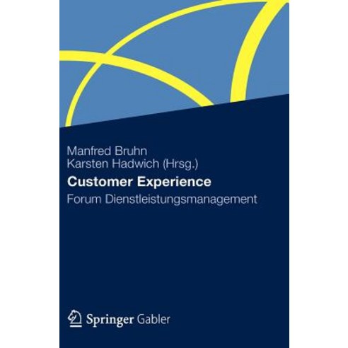 Customer Experience: Forum Dienstleistungsmanagement Hardcover, Gabler Verlag