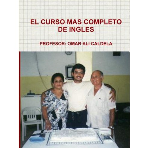 El Curso Mas Completo de Ingles Paperback, Lulu.com
