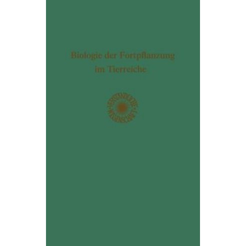 Biologie Der Fortpflanzung Im Tierreiche Paperback, Springer