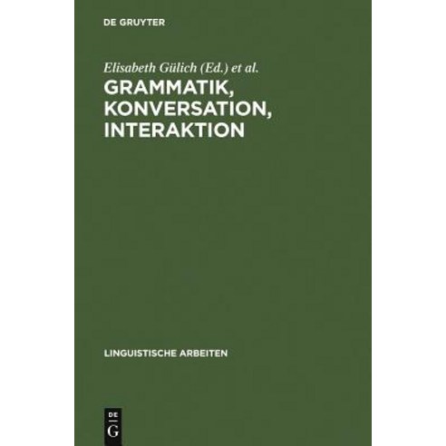 Grammatik Konversation Interaktion Hardcover, de Gruyter