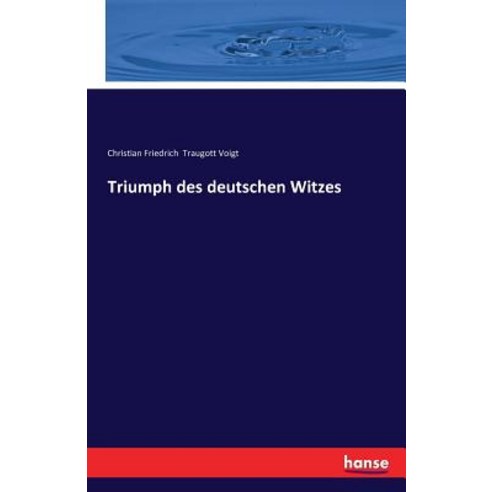 Triumph Des Deutschen Witzes Paperback, Hansebooks