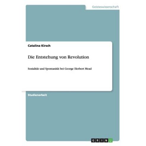 Die Entstehung Von Revolution Paperback, Grin Publishing