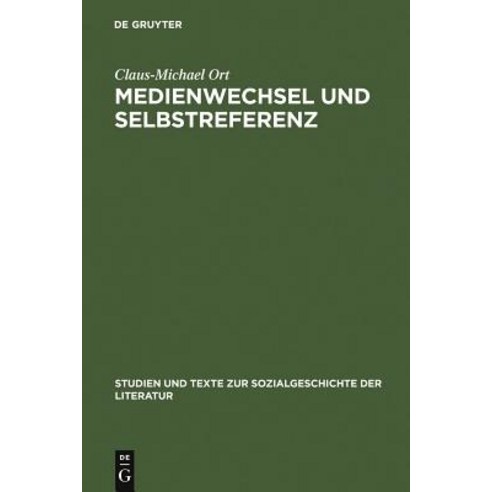 Medienwechsel Und Selbstreferenz Hardcover, de Gruyter