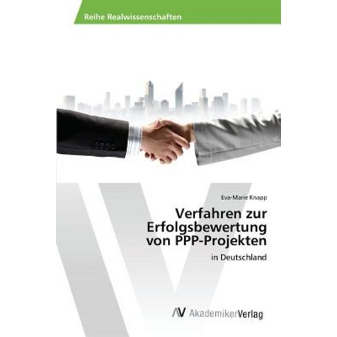 Verfahren Zur Erfolgsbewertung Von PPP-Projekten Paperback, AV Akademikerverlag