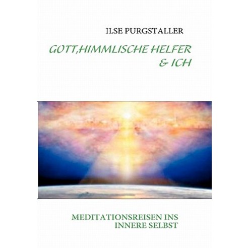 Gott Himmlische Helfer & Ich Paperback, Books on Demand