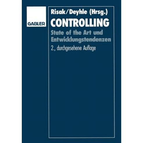 Controlling: State of the Art Und Entwicklungstendenzen Paperback, Gabler Verlag