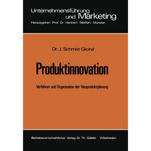 Produktinnovation: Verfahren Und Organisation Der Neuproduktplanung Paperback, Gabler Verlag