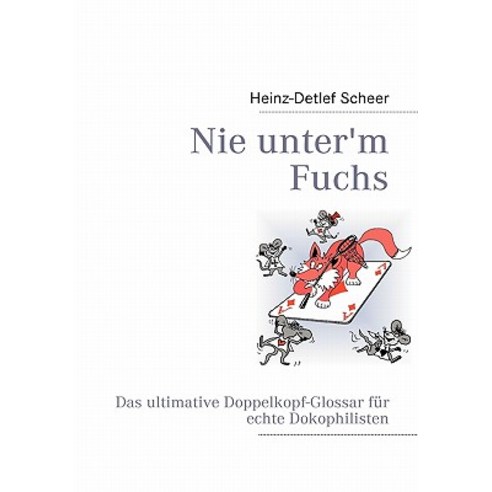 Nie Unter''m Fuchs Paperback, Books on Demand