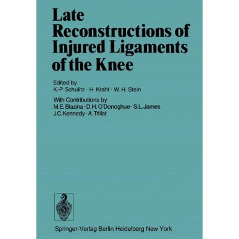 Late Reconstructions of Injured Ligaments of the Knee Paperback, Springer