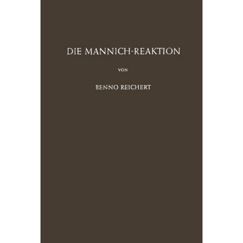 Die Mannich-Reaktion Paperback, Springer