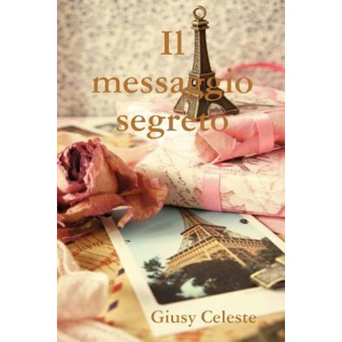 Il Messaggio Segreto Paperback, Lulu.com