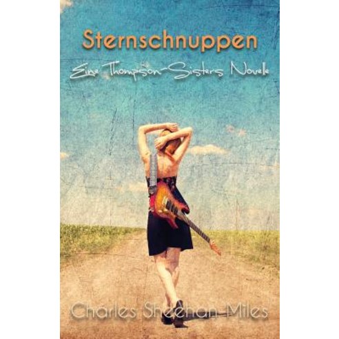 Sternschnuppen: Eine Thompson-Sisters Novelle Paperback, Cincinnatus Press