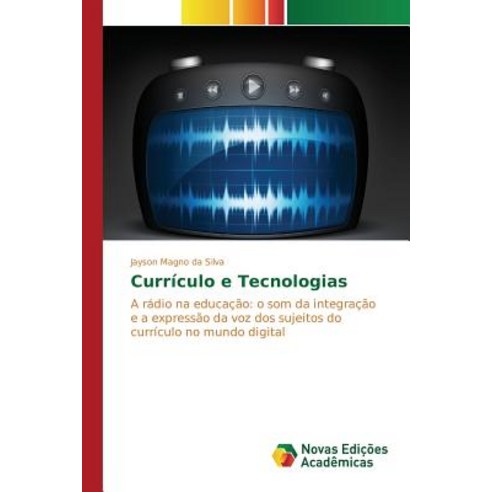 Curriculo E Tecnologias Paperback, Novas Edicoes Academicas