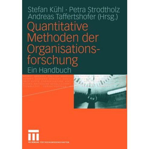 Quantitative Methoden Der Organisationsforschung: Ein Handbuch Paperback, Vs Verlag Fur Sozialwissenschaften