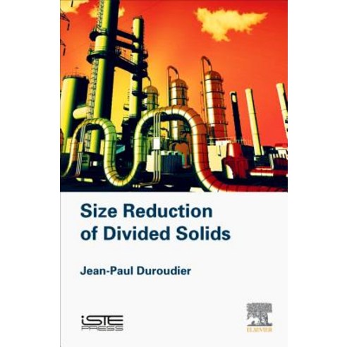Size Reduction of Divided Solids Hardcover, Iste Press - Elsevier