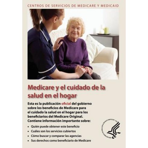 Medicare y El Cuidado de La Salud En El Hogar Paperback, Createspace