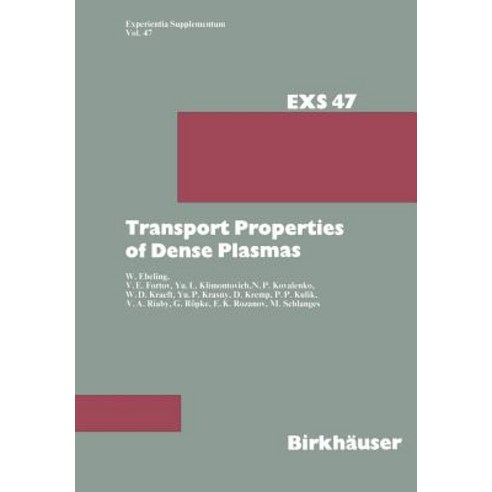 Transport Properties of Dense Plasmas Paperback, Birkhauser