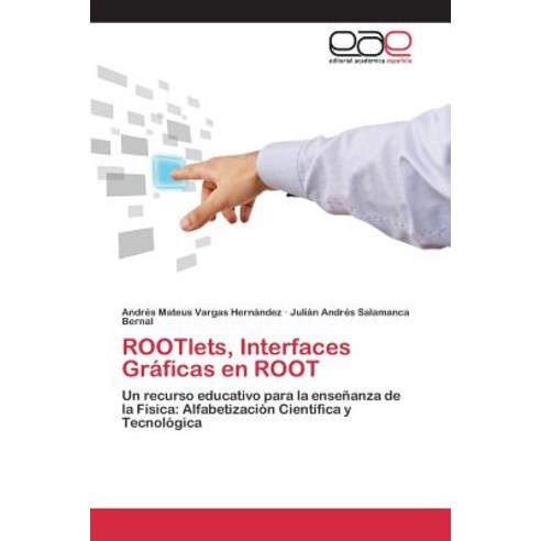 Rootlets Interfaces Graficas En Root Paperback, Editorial Academica Espanola