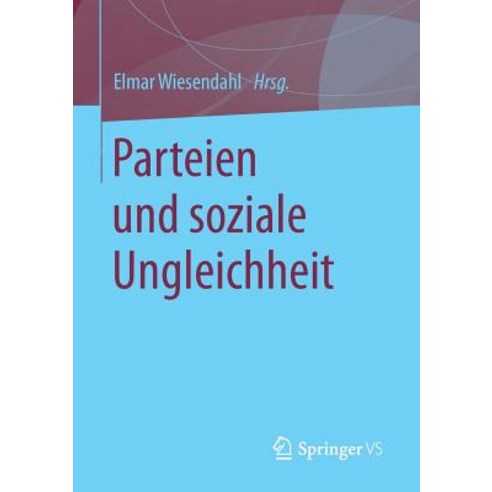Parteien Und Soziale Ungleichheit Paperback, Springer vs