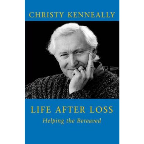 Life After Loss: Helping the Bereaved Paperback, Mercier Press