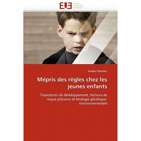 Mepris Des Regles Chez Les Jeunes Enfants Paperback, Univ Europeenne