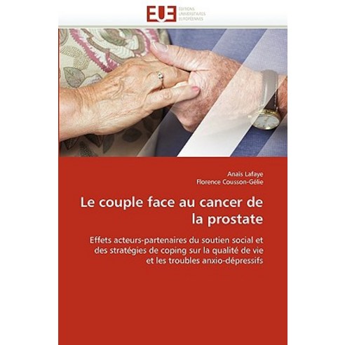 Le Couple Face Au Cancer de La Prostate Paperback, Univ Europeenne