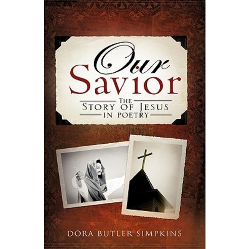Our Savior Paperback, Xulon Press