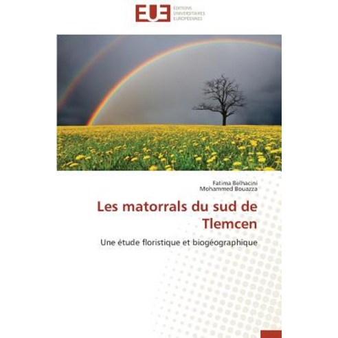 Les Matorrals Du Sud de Tlemcen Paperback, Univ Europeenne