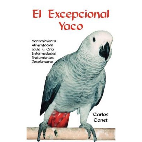 El Excepcional Yaco Paperback, Trafford Publishing
