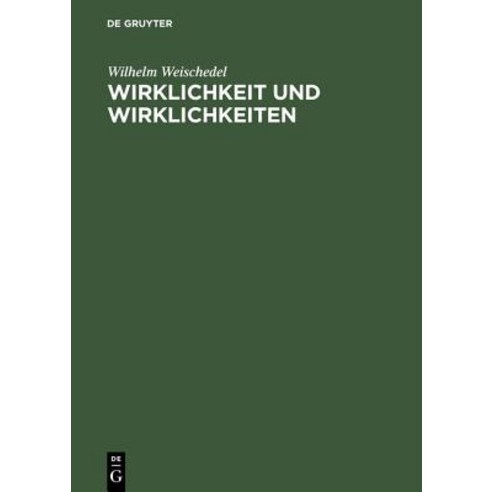 Wirklichkeit Und Wirklichkeiten Hardcover, Walter de Gruyter