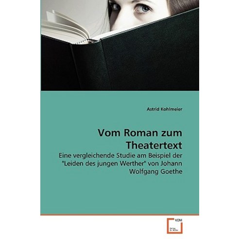 Vom Roman Zum Theatertext Paperback, VDM Verlag