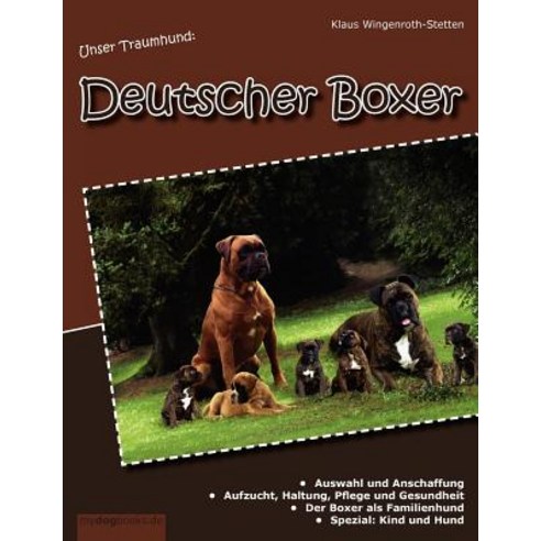 Unser Traumhund: Deutscher Boxer Paperback, Books on Demand