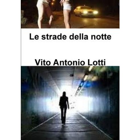 Le Strade Della Notte Paperback, Lulu.com