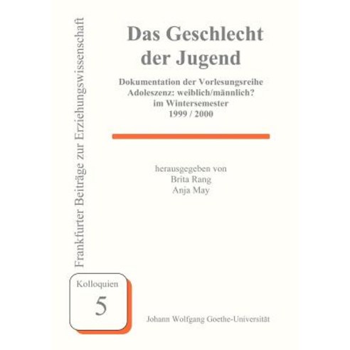 Das Geschlecht Der Jugend Paperback, Johann W. Goethe Universit T - Dekanat