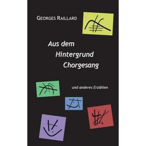 Aus Dem Hintergrund Chorgesang Paperback, Books on Demand