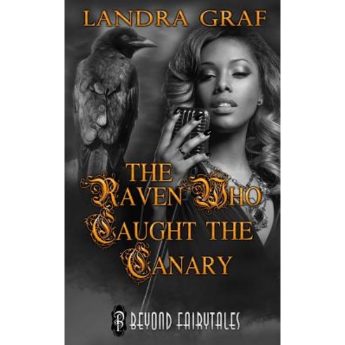 The Raven Who Caught the Canary Paperback, Decadent Publishing LLC