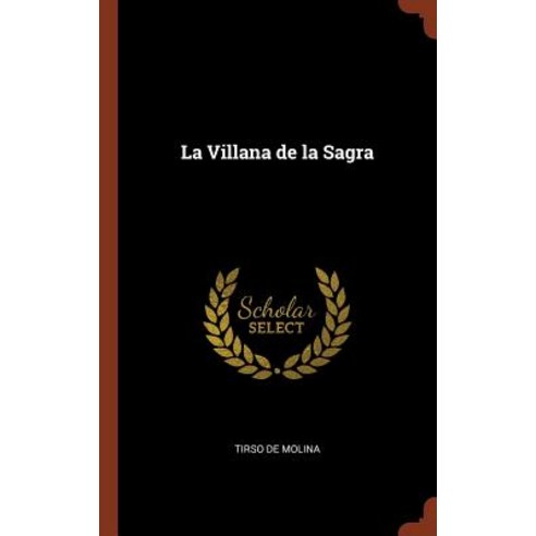 La Villana de la Sagra Hardcover, Pinnacle Press