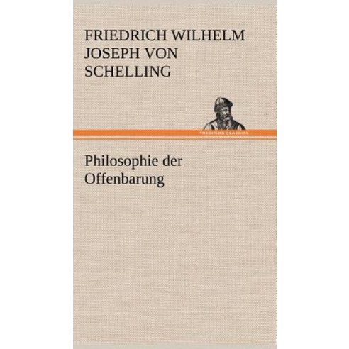 Philosophie Der Offenbarung Hardcover, Tredition Classics