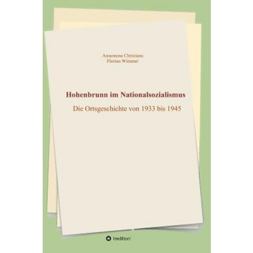 Hohenbrunn Im Nationalsozialismus Hardcover, Tredition Gmbh