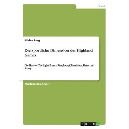 Die Sportliche Dimension Der Highland Games Paperback, Grin Verlag Gmbh