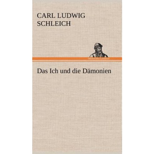 Das Ich Und Die Damonien Hardcover, Tredition Classics