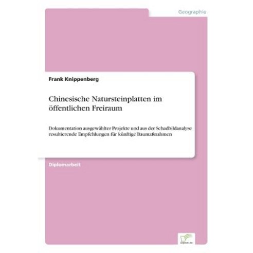 Chinesische Natursteinplatten Im Offentlichen Freiraum Paperback, Diplom.de